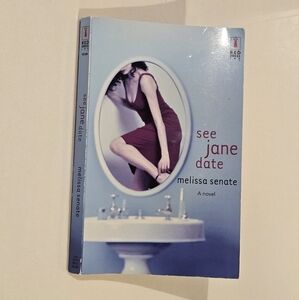 See Jane Date A Novel By Melissa Senate Red‎ Dress Ink Publishing Paperback